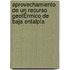 Aprovechamiento De Un Recurso GeotÉrmico De Baja EntalpÍa
