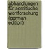 Abhandlungen Für Semitische Wortforschung (German Edition)