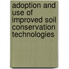 Adoption and Use of Improved Soil Conservation Technologies by Brkalem Shewatatek Hailu