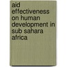 Aid Effectiveness On Human Development In Sub Sahara Africa door Nkunzimana Leonard