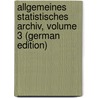 Allgemeines Statistisches Archiv, Volume 3 (German Edition) door Von Mayr Georg