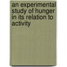 An Experimental Study of Hunger in Its Relation to Activity by Tomi Wada