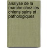 Analyse de la marche chez les chiens sains et pathologiques door Thong Le Quang