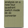 Analysis On A New Four Quadrant Switch Mode Dc-dc Converter door Mohammad Mazharul Islam