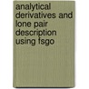 Analytical Derivatives And Lone Pair Description Using Fsgo door Mohsen Oftadeh