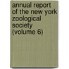 Annual Report of the New York Zoological Society (Volume 6) door New York Zoological Society