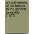 Annual Reports of the Boards to the General Assembly (1857)