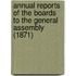 Annual Reports of the Boards to the General Assembly (1871)