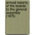 Annual Reports of the Boards to the General Assembly (1875)
