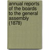 Annual Reports of the Boards to the General Assembly (1878) by Presbyterian Church in the U.S.a.