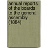 Annual Reports of the Boards to the General Assembly (1884) by Presbyterian Church in the U.S.a.