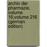 Archiv Der Pharmazie, Volume 16;volume 216 (German Edition) door Interscience Wiley