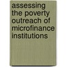 Assessing the poverty outreach of microfinance institutions door Meike Wollni