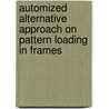Automized Alternative Approach on Pattern Loading in Frames door Muhammed Ernur Akiner