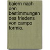 Baiern nach den Bestimmungen des Friedens von Campo Formio. door Johann Georg Von Aretin