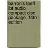 Barron's Toefl Ibt Audio Compact Disc Package, 14th Edition door Pamela Sharpe Ph.D.