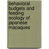 Behavioral Budgets and Feeding Ecology of Japanese Macaques by M. Firoj Jaman