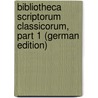 Bibliotheca Scriptorum Classicorum, Part 1 (German Edition) by Engelmann Wilhelm