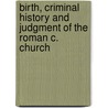 Birth, Criminal History and Judgment of the Roman C. Church door Luis Muunoz