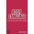 Body Language: 7 Easy Lessons To Master The Silent Language