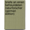 Briefe an Einen Befreundeten Naturforscher (German Edition) door His Wilhelm