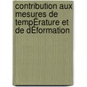 Contribution Aux Mesures De TempÉrature Et De DÉformation door Mustafa Demirel