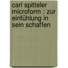 Carl Spitteler microform : zur Einfühlung in sein Schaffen door Meissner