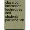 Classroom Interaction Techniques and Students Participation by Philomena Chika Oranu
