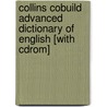 Collins Cobuild Advanced Dictionary Of English [With Cdrom] door Collins Cobuild