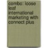 Combo: Loose Leaf International Marketing with Connect Plus