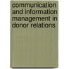 Communication and Information Management in Donor Relations door Asmeret Gebremedhin Gebrekidan