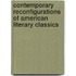 Contemporary Reconfigurations of American Literary Classics