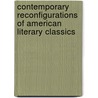 Contemporary Reconfigurations of American Literary Classics door Betina Entzminger