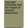 Copyright Industries and the Impact of Creative Destruction door Jiabo Liu