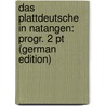 Das Plattdeutsche in Natangen: Progr. 2 Pt (German Edition) door Kantel Hermann