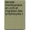 Densité Membranaire En Ccr5 Et Migration Des Lymphocytes T door Caroline Desmetz