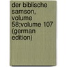 Der Biblische Samson, Volume 58;volume 107 (German Edition) door Zapletal Vincenz