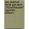 Der Oberhof: Idylle Aus Dem "Münchhausen" (German Edition) by Hermann Ernst