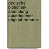 Deutsche Bibliothek. Sammlung auserlesener Original-Romane. by Theodor Mügge