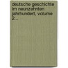 Deutsche Geschichte Im Neunzehnten Jahrhundert, Volume 2... door Heinrich Von Treitschke