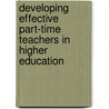 Developing Effective Part-time Teachers in Higher Education door Fran Beaton