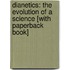 Dianetics: The Evolution Of A Science [With Paperback Book]