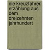 Die Kreuzfahrer. Erzählung aus dem dreizehnten Jahrhundert door Dahn