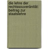 Die Lehre der Rechtssouveränität: Beitrag zur Staatslehre by Hugo Krabbe