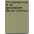 Die Toseftaperiode in der tannaitischen Literatur microform