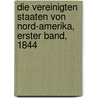 Die Vereinigten Staaten von Nord-Amerika, Erster Band, 1844 door Johann Gottfried Büttner