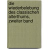 Die Wiederbelebung Des Classischen Alterthums, Zweiter Band by Georg Voigt
