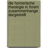 Die homerische Theologie in ihrem Zusammenhange dargestellt by Friedrich Von Nägelsbach Carl