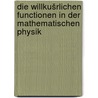 Die willkušrlichen functionen in der mathematischen physik door Sommerfeld