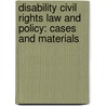 Disability Civil Rights Law And Policy: Cases And Materials door Peter Blanck